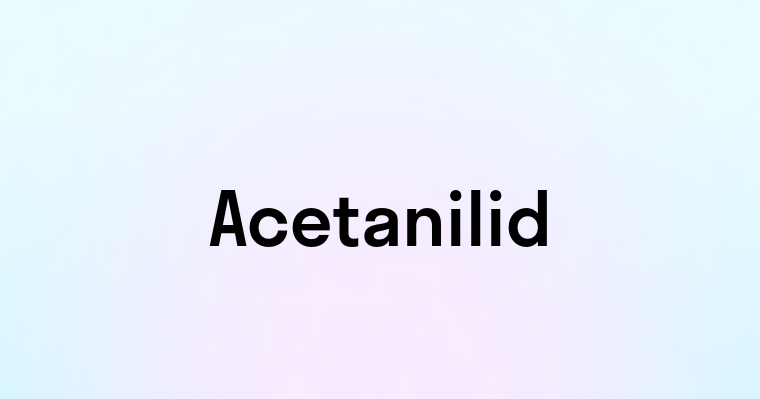 Acetanilid