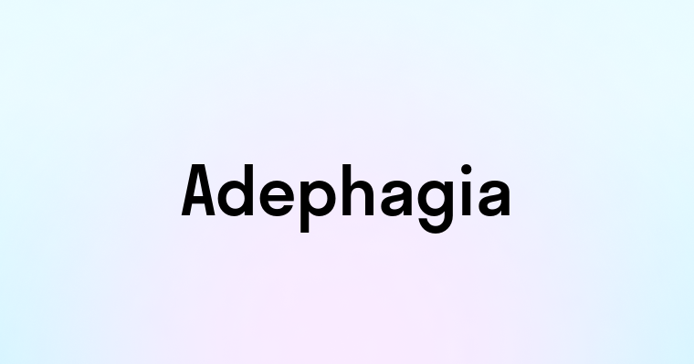 Adephagia