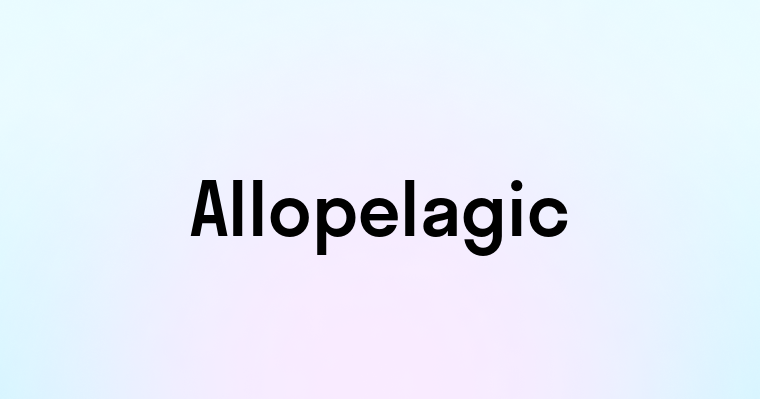 Allopelagic