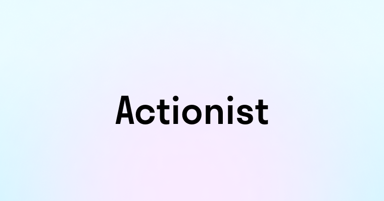 Actionist