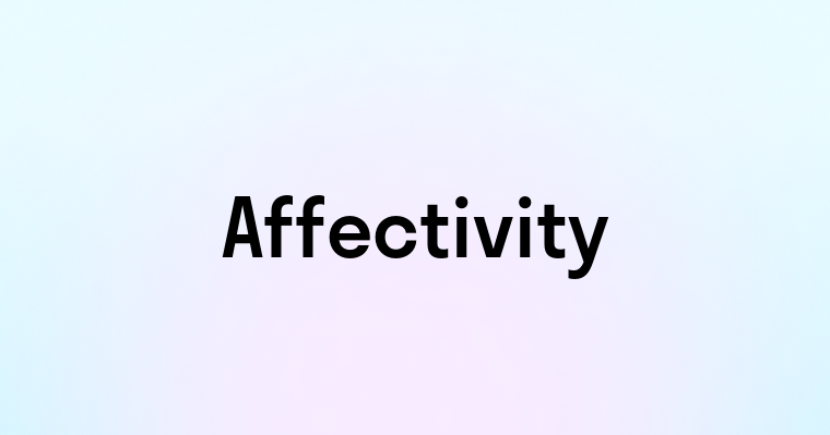 Affectivity