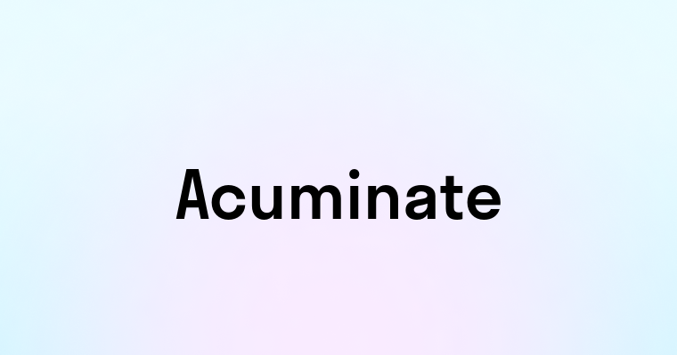 Acuminate