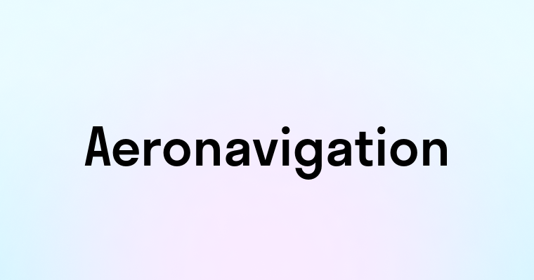 Aeronavigation