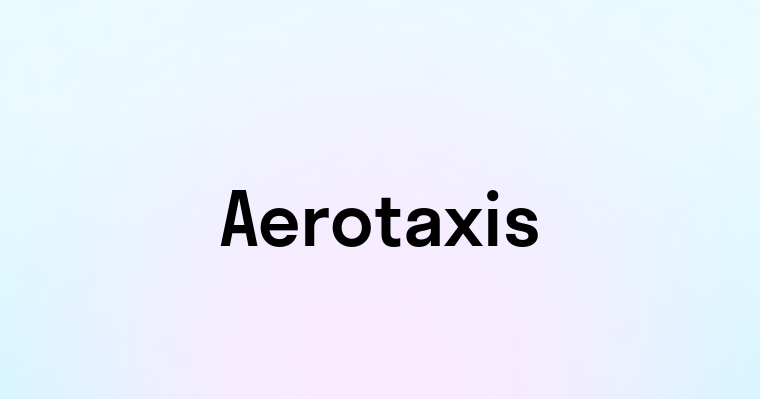 Aerotaxis