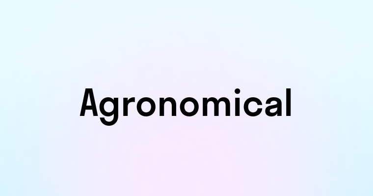 Agronomical