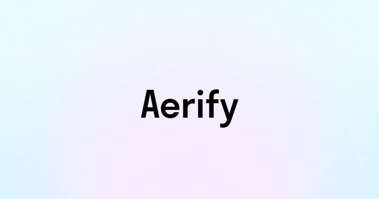 Aerify