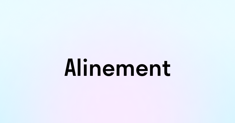 Alinement