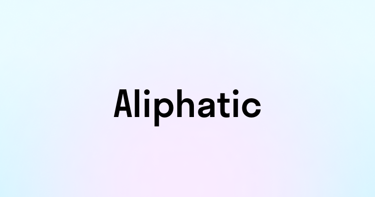 Aliphatic