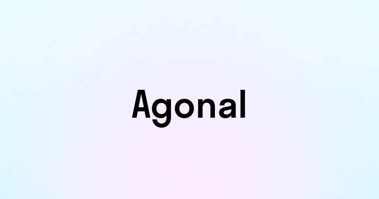 Agonal