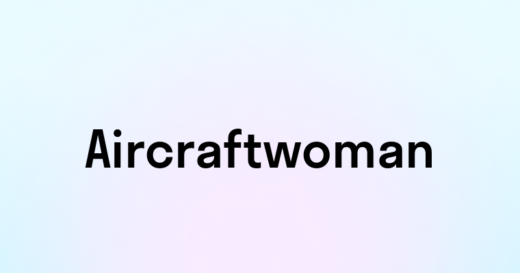 Aircraftwoman