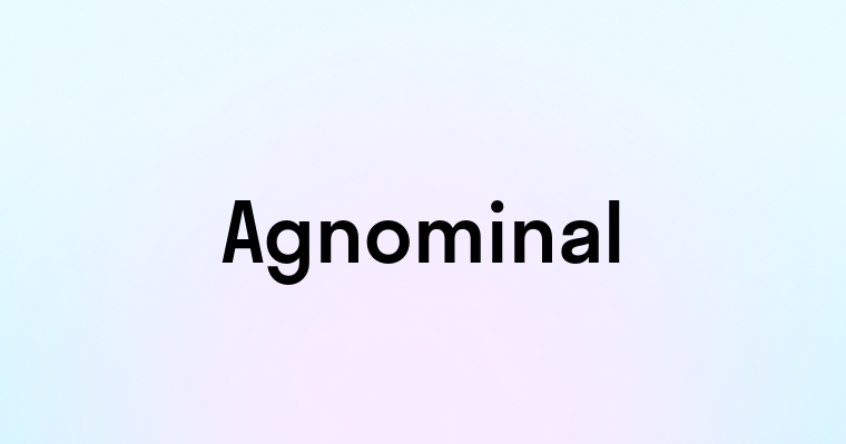 Agnominal