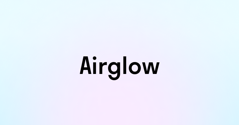 Airglow