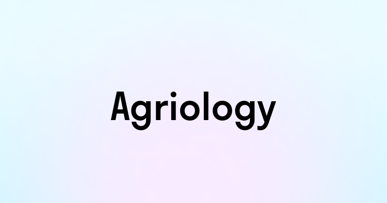 Agriology