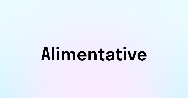 Alimentative