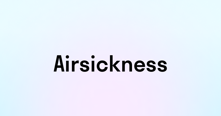 Airsickness