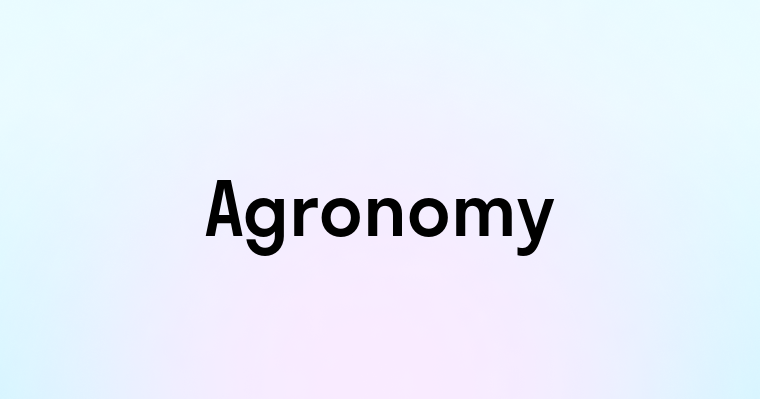 Agronomy