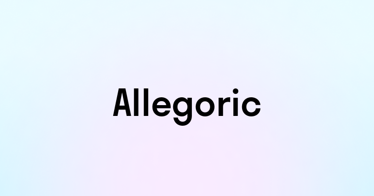 Allegoric