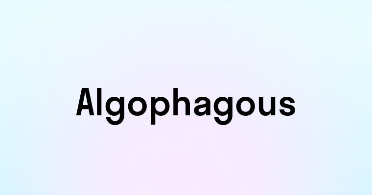 Algophagous