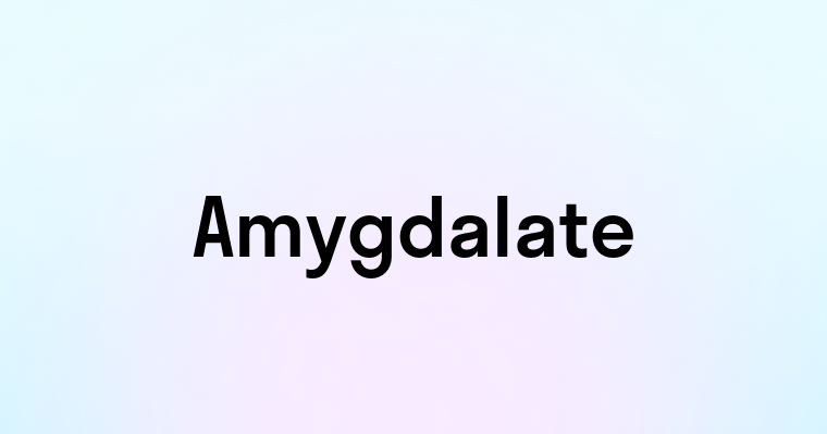 Amygdalate