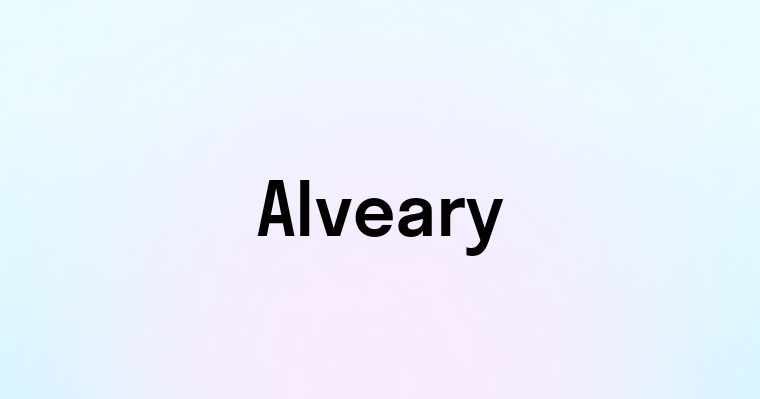 Alveary