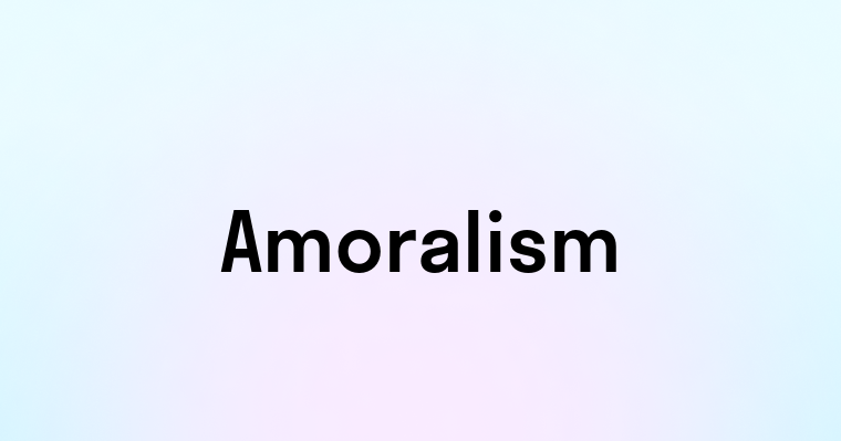 Amoralism