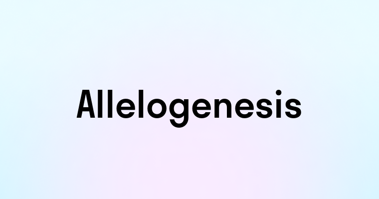 Allelogenesis