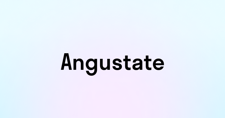 Angustate