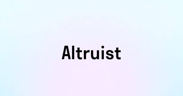 Altruist