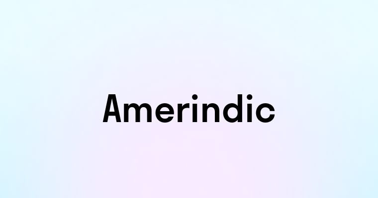 Amerindic