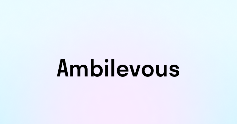 Ambilevous