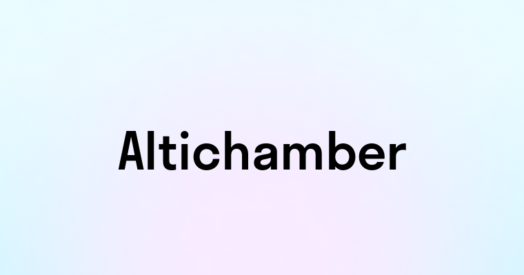 Altichamber