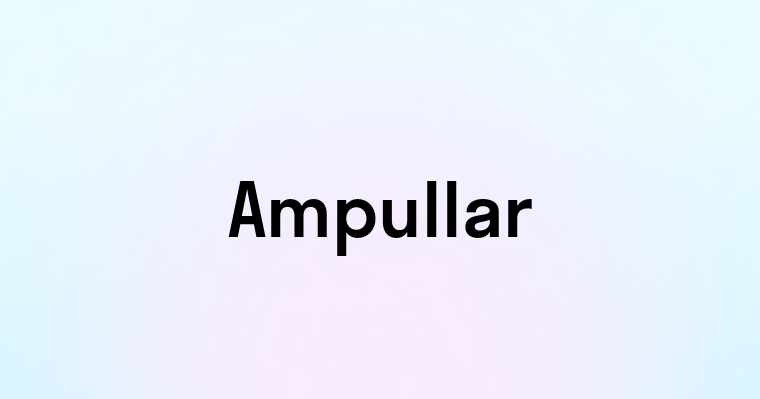 Ampullar