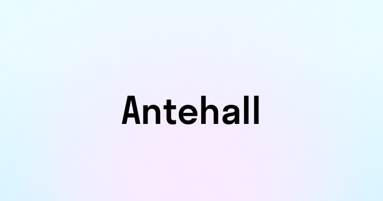 Antehall