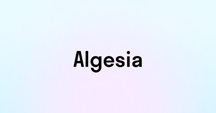 Algesia