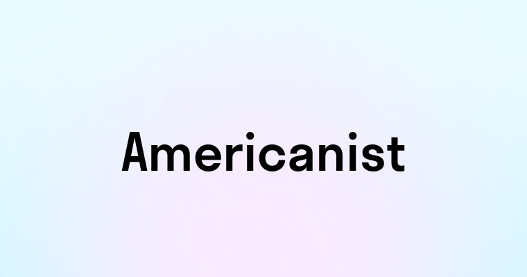 Americanist