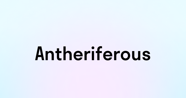 Antheriferous