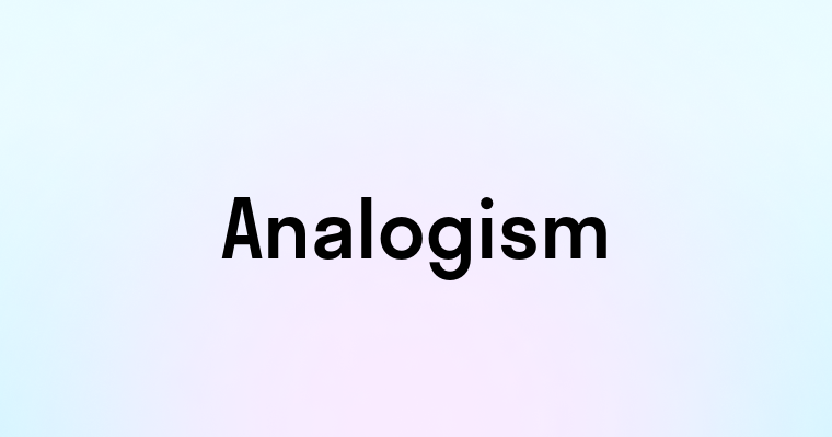 Analogism