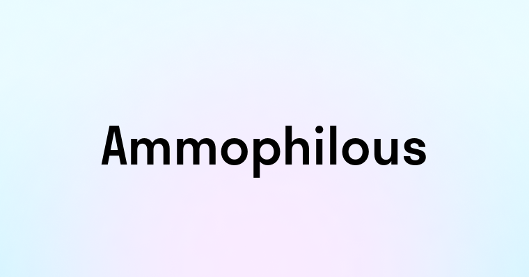 Ammophilous