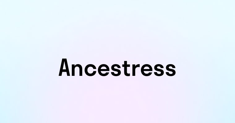 Ancestress