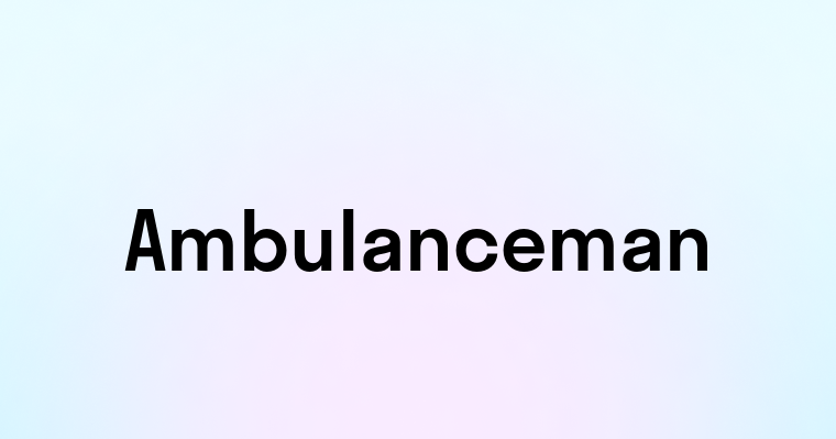 Ambulanceman