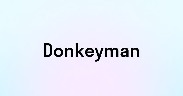 Donkeyman