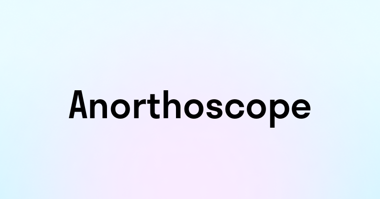 Anorthoscope