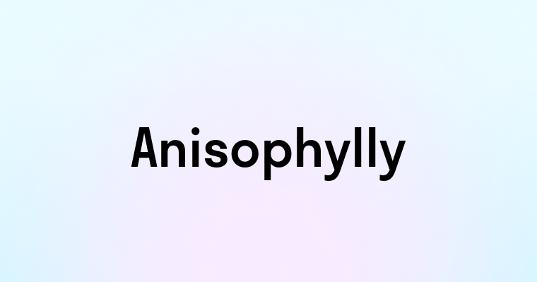 Anisophylly