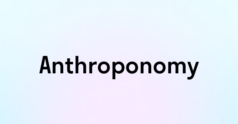 Anthroponomy