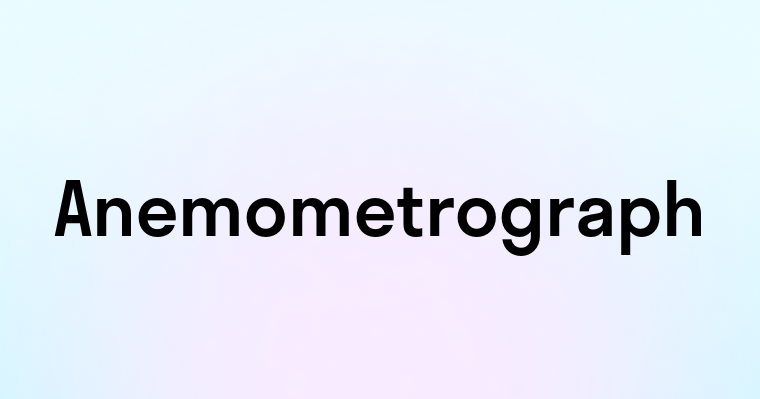 Anemometrograph