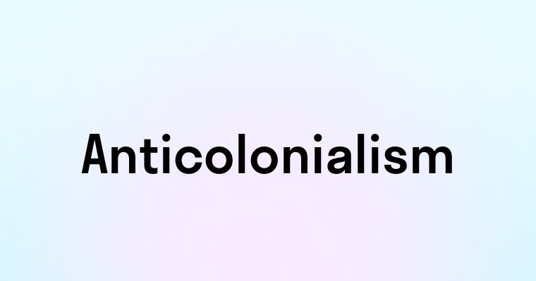 Anticolonialism