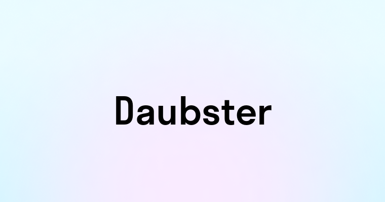 Daubster