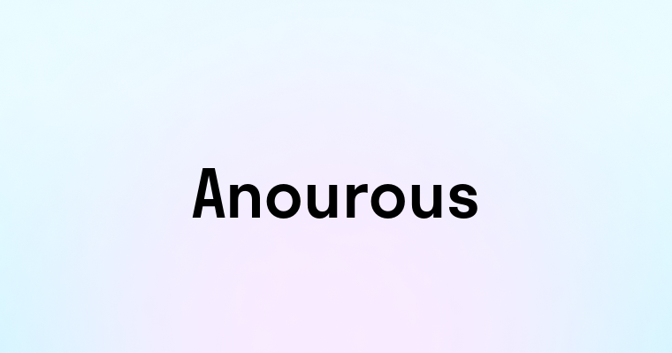 Anourous