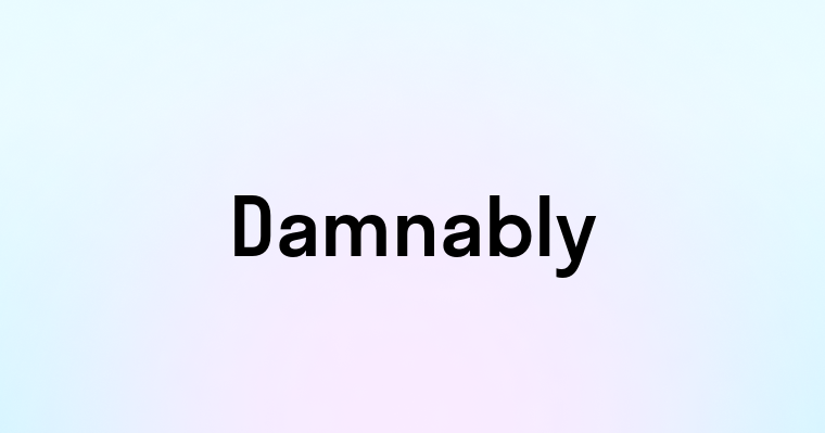 Damnably