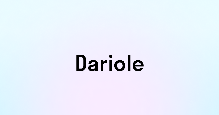 Dariole